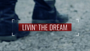 living the dream 1